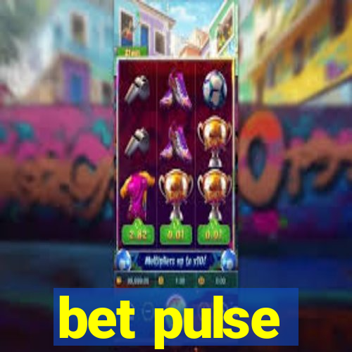 bet pulse